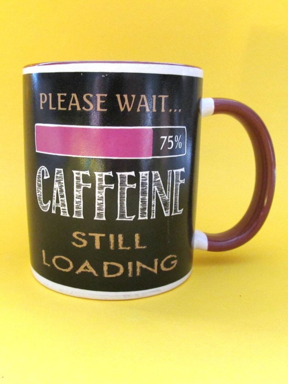 GANZ Ceramic Coffee Mug "PLEASE WAIT.. CAFFEINE STILL LOADING" Mug Chat